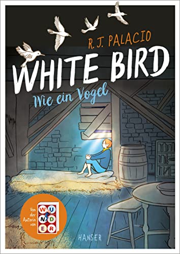 Palacio, R. J. - White Bird - Wie ein Vogel (Graphic Novel): Von der Erfolgsautorin von Wunder - Preis vom 12.10.2026 11:37:12 h