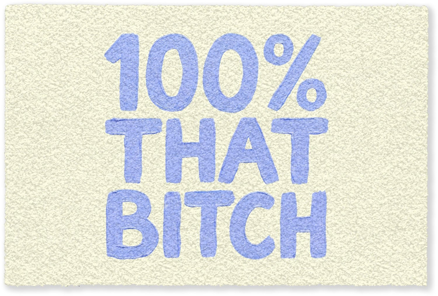 Deurmat 100% that bitch - Blauw/Wit - Binnenmat - Breedte: 120 cm, Diepte: 80 cm