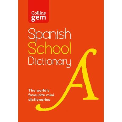 Spanish School Gem Dictionary, Taschenbuch von Collins Dictionaries, HarperCollins, 978-0-00-871831-2