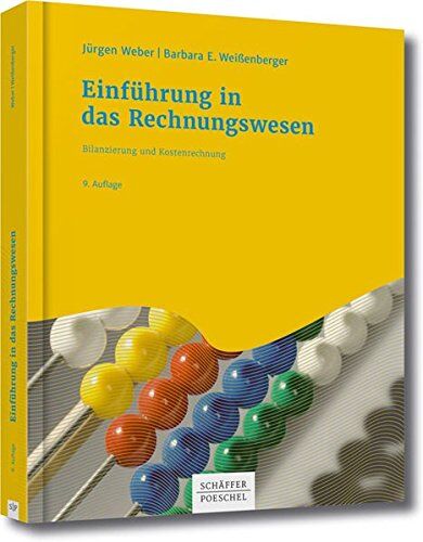 Jürgen Weber - Einführung in das Rechnungswesen: Bilanzierung und Kostenrechnung - Preis vom 30.09.2026 09:01:18 h