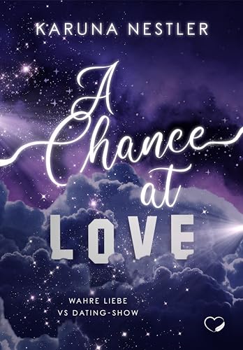 Karuna Nestler - A Chance at Love: Wahre Liebe vs Dating-Show - Preis vom 12.10.2026 11:37:12 h