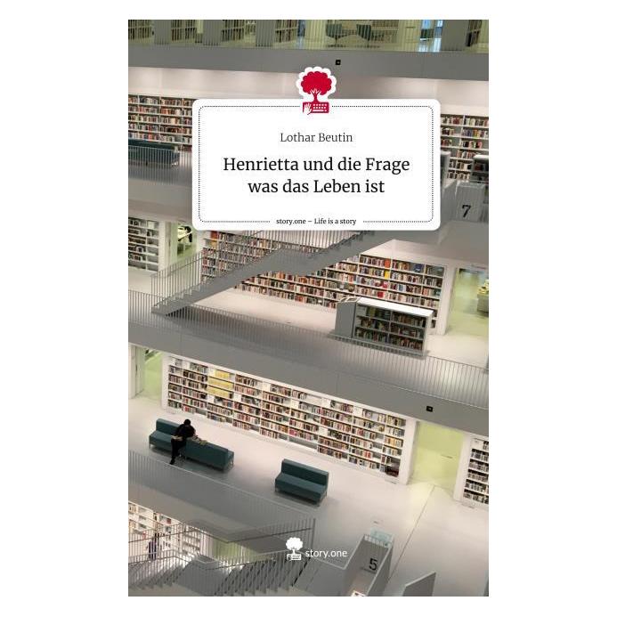 Bod Beutin:Henrietta und die Frage was das (Deutsch, Hardcover, Lothar Beutin) (67860181)