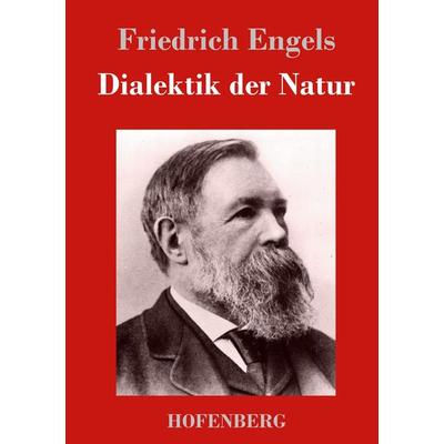 Dialektik der Natur, Gebundene Ausgabe von Friedrich Engels, Hofenberg, 978-3-8430-2602-4