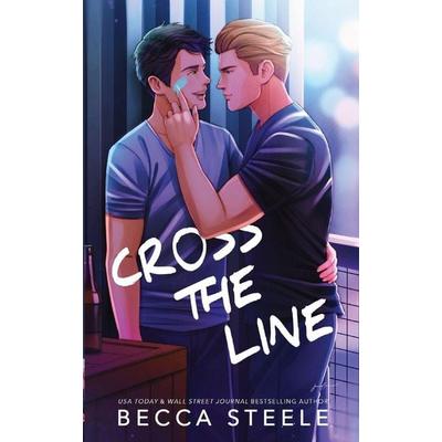 Cross the Line - Special Edition, Taschenbuch von Becca Steele, Becca Steele, 978-1-915467-01-0