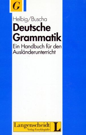 Gerhard Helbig - Deutsche Grammatik. Ein Handbuch für den Ausländerunterricht - Preis vom 04.10.2026 03:51:26 h