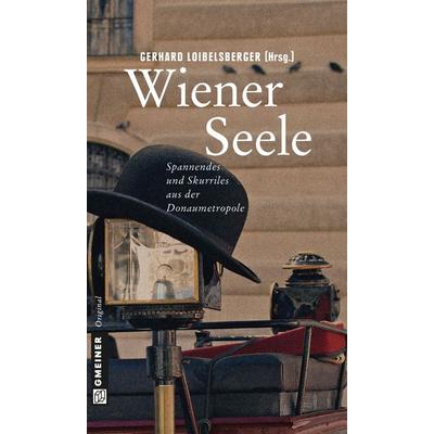 Wiener Seele, Gebundene Ausgabe von , Gmeiner-Verlag