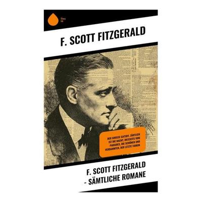 F. Scott Fitzgerald - Sämtliche Romane, Taschenbuch von F. Scott Fitzgerald, Copycat, 978-80-283-9734-0