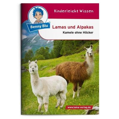 Benny Blu - Lamas und Alpakas, Geheftet von Halter und Freunde Neuweltkameliden e. V.-Redaktion Verein der Züchter, Lama, 978-3-86751-898-7