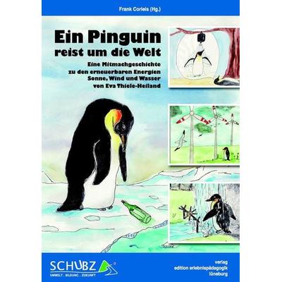 Ein Pinguin reist um die Welt, Taschenbuch von Frank Corleis, Ziel, 978-3-89569-088-4