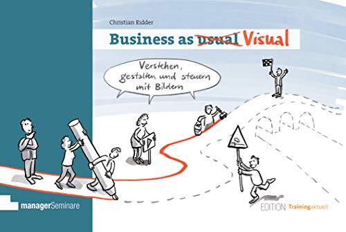 Christian Ridder - Business as Visual: Verstehen, gestalten und steuern mit Bildern (Edition Training aktuell) - Preis vom 09.10.2026 07:28:09 h