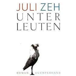 Unterleuten, Belletristik von Juli Zeh