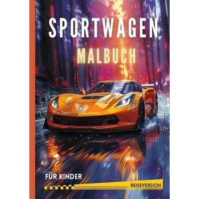 Sportwagen Malbuch für Kinder | Praktisches A5-Format | Reiseversion, Taschenbuch von Lia Mayr, Epubli, 978-3-565-46585-9