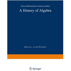 A History of Algebra, Fachbücher von Bartel L. van der Waerden