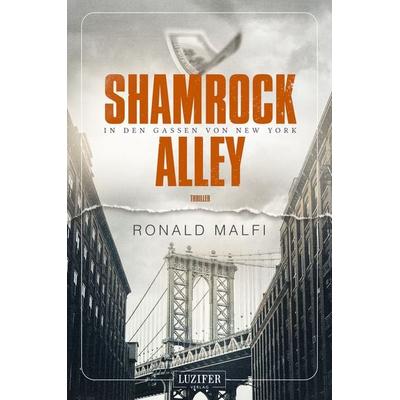 SHAMROCK ALLEY - In den Gassen von New York, Paperback von Ronald Malfi, Luzifer Verlag