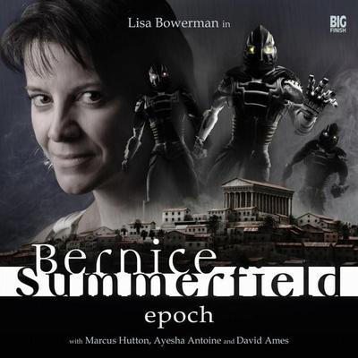 Bernice Summerfield, Epoch - Mark Wright,Jacqueline Rayner,Tony Lee,Scott Handcock, Audio, 9781781786697