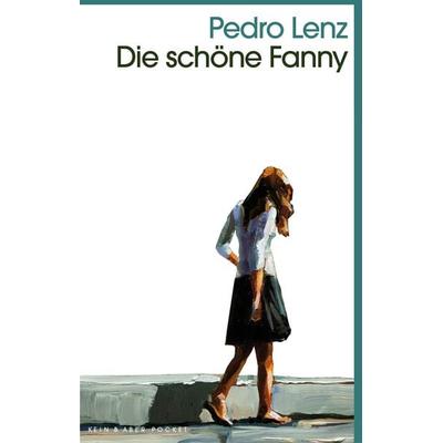 Die schöne Fanny, Taschenbuch von Pedro Lenz, Kein & Aber