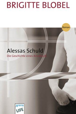 Brigitte Blobel - Alessas Schuld: Die Geschichte eines Amoklaufs - Preis vom 19.10.2026 19:33:35 h
