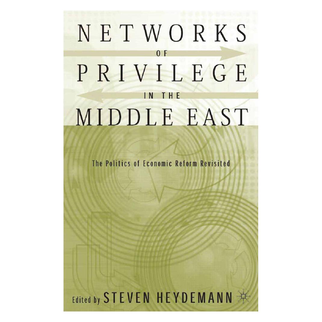 Springer Networks of Privilege in the Middle East: The Politics of Economic Reform Revisited (Englisch, Softcover, S. Heydemann) (55836137)