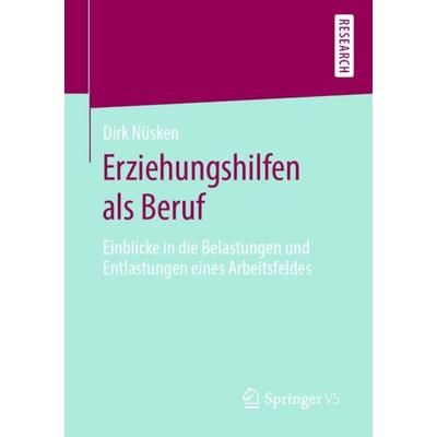 Erziehungshilfen als Beruf, Taschenbuch von Dirk Nüsken, Springer Fachmedien Wiesbaden GmbH, 978-3-658-28495-4