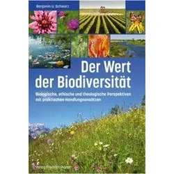Der Wert der Biodiversität, Sachbücher von Benjamin U. Schwarz