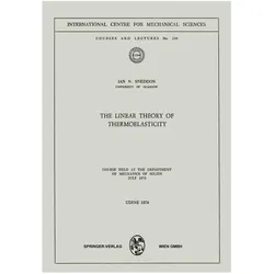 The Linear Theory of Thermoelasticity, Fachbücher von I.N. Sneddon