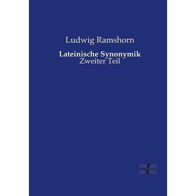 Lateinische Synonymik, Taschenbuch von Ludwig Ramshorn, Vero Verlag, 978-3-7372-2520-5