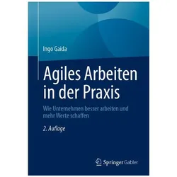 Gaida:Agiles Arbeiten in der Praxis, Fachbücher von Ingo Gaida