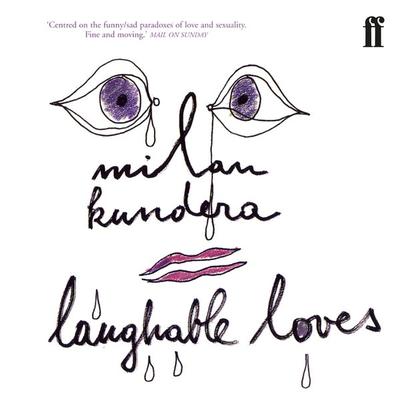 Laughable Loves - Milan Kundera, Audio, 9780571308507