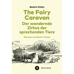 The Fairy Caravan - Der wandernde Zirkus der sprechenden Tiere, Kinderbücher von Beatrix Potter