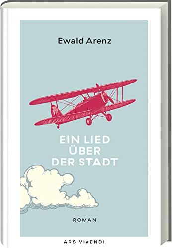 Ewald Arenz - Ein Lied über der Stadt - Sonderausgabe: Roman - Preis vom 19.10.2026 19:33:35 h