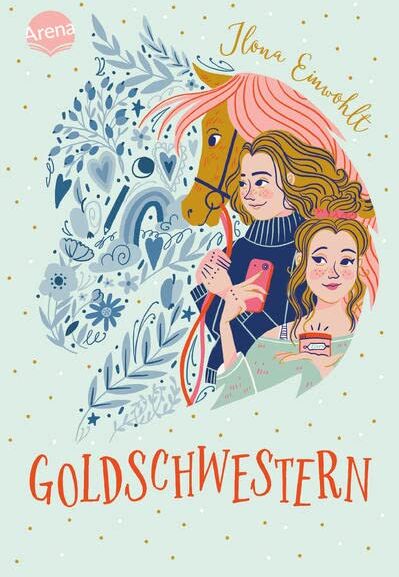 Ilona Einwohlt - Goldschwestern: Modernes Pferdebuch ab 11 Jahren über Toleranz, Identitätsfindung und die erste Liebe - Preis vom 18.10.2026 15:28:09 h