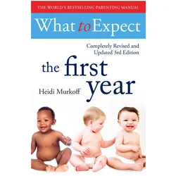 What To Expect The 1st Year (3rd Edition), Ratgeber von Heidi Murkoff