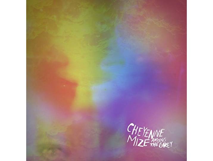 Cheyenne Mize - Among The Grey