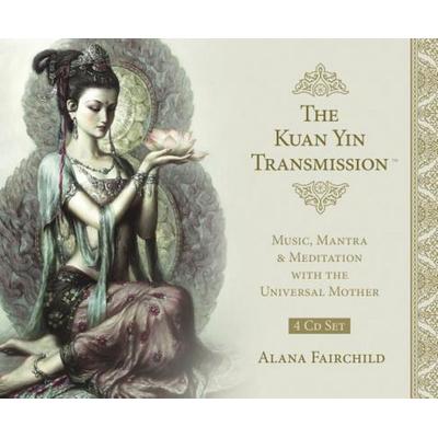 The Kuan Yin Transmission CD Set - Alana Fairchild,Zeng Hao, CD, 9780738763064