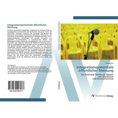 Integrationspotentiale öffentlicher Meinung, Taschenbuch von Tilo Beckers, AV Akademikerverlag, 978-3-639-40617-7