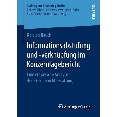 Informationsabstufung und -verknüpfung im Konzernlagebericht, Taschenbuch von Karsten Rauch, Springer Fachmedien Wiesbaden GmbH, 978-3-658-27070-4