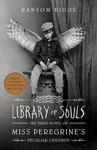 Ransom Riggs - Library of Souls (EXP): The Third Novel of Miss Peregrine's Peculiar Children - Preis vom 07.10.2026 11:45:10 h