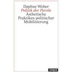 Politik der Parole, Fachbücher von Daphne Weber, Weber Daphne