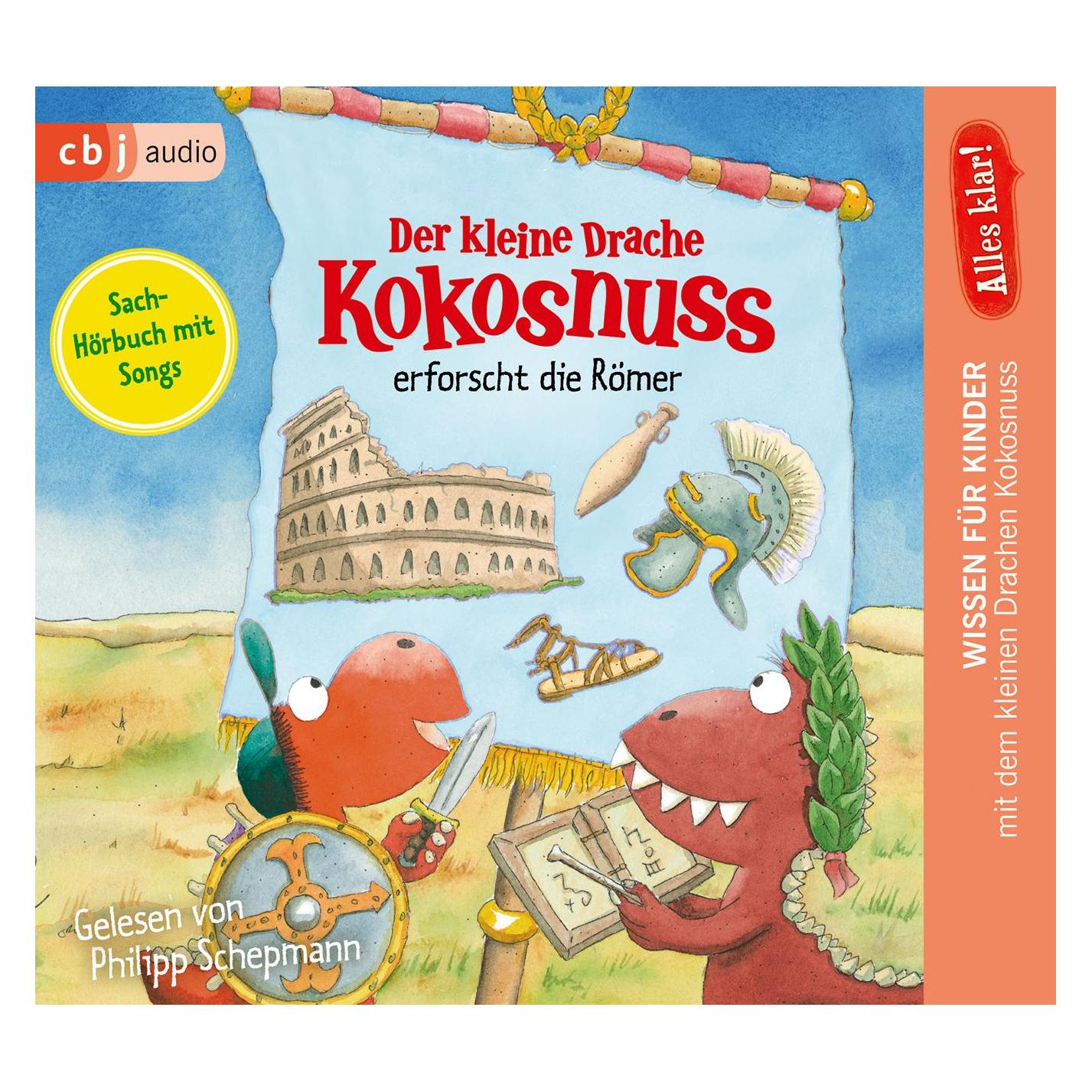CBJ Alles klar! Der kleine Drache Kokosnuss erforscht die Römer (Alfred Dieler, Ingo Siegner, Philipp Schepmann, Deutsch) (8371-5266-1)