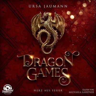 Dragon Games - Herz aus Feuer - Ursa Jaumann, Audio, 9783985711826
