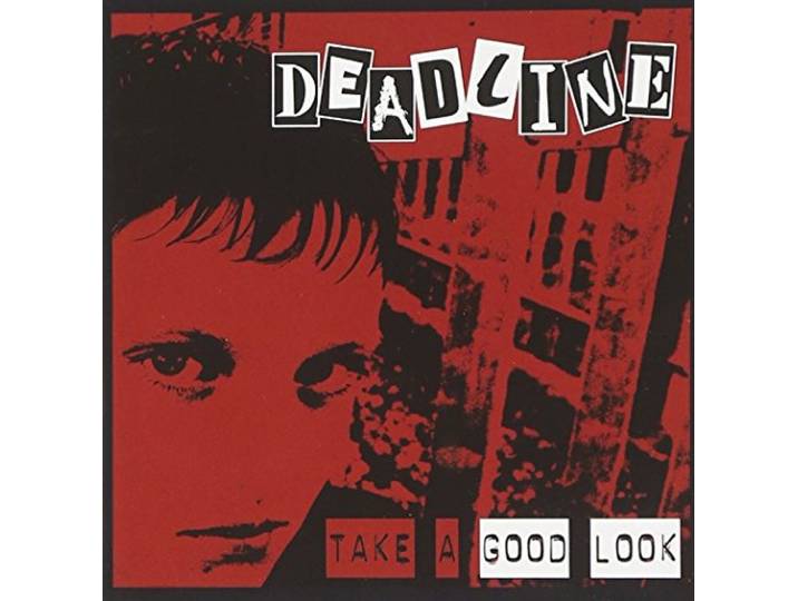 Deadline - Take A Good Look