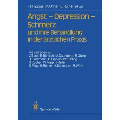 Angst — Depression — Schmerz und ihre Behandlung in der ärztlichen Praxis, Taschenbuch von , Springer Berlin, 978-3-540-50062-9