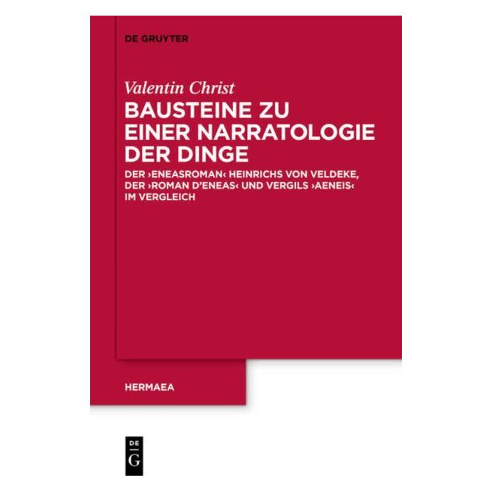 De Gruyter Bausteine zu einer Narratologie der Dinge (Deutsch, Hardcover, Valentin Christ) (7970196)
