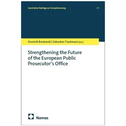 Strengthening the Future of the Europea, Fachbücher von Dominik Brodowski, Sebastian Trautmann