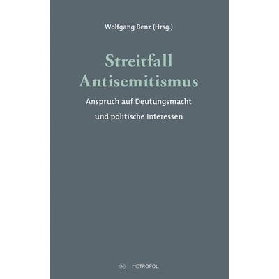 Streitfall Antisemitismus, Taschenbuch von , Metropol-Verlag, 978-3-86331-532-0