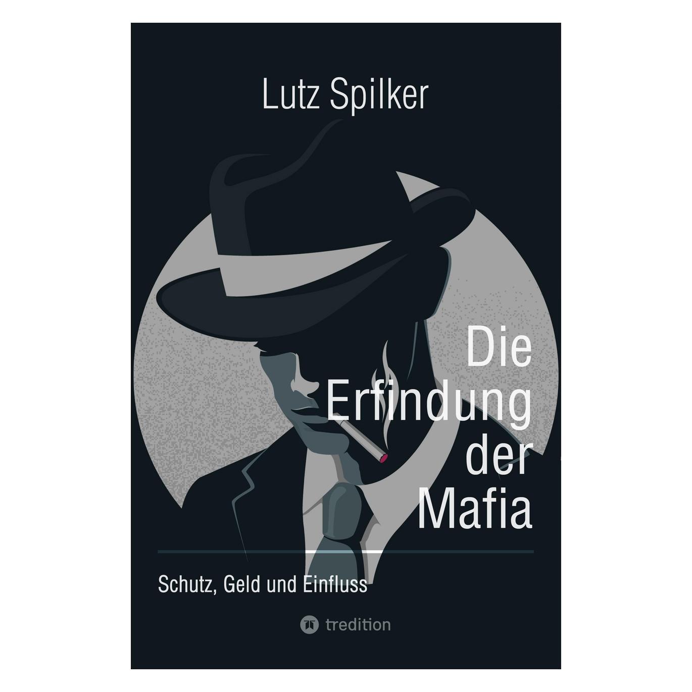 Tredition Die Erfindung der Mafia (Deutsch, Lutz Spilker) (57043187)
