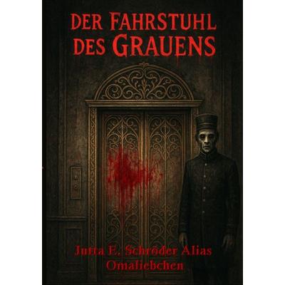 Fahrstuhl des Grauens, Taschenbuch von Jutta E. Schröder, Epubli, 978-3-565-06178-5