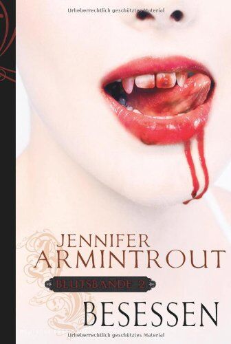 JENNIFER ARMINTROUT - Blutsbande 2: Besessen - Preis vom 09.10.2026 07:28:09 h