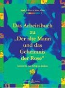 Mark Fisher - Das Arbeitsbuch zu 'Der alte Mann und das Geheimnis der Rose'. Lernen Sie den Erfolg zu denken - Preis vom 13.10.2026 11:25:28 h