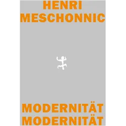 Modernität Modernität, Fachbücher von Henri Meschonnic, Siglind Schüle-Ehrenthal